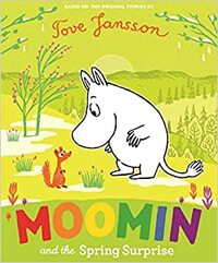 Moomin and the Spring Surprise by Tove Jansson