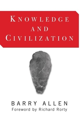 Knowledge and Civilization by Barry Allen
