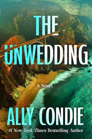 The Unwedding by Ally Condie