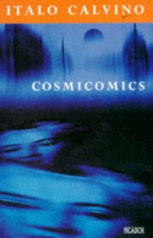 Cosmicomics by Italo Calvino