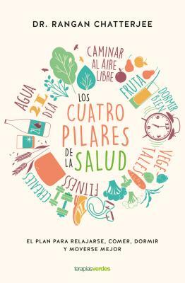 Los Cuatro Pilares de la Salud by Rangan Chatterjee