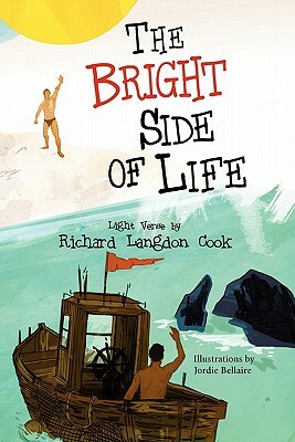 The Bright Side of Life by Richard Langdon Cook