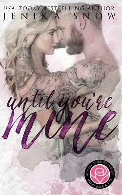 Until You're Mine (Happily Ever Alpha) by Jenika Snow