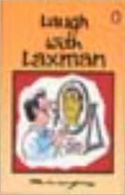 Laugh with Laxman by R.K. Laxman