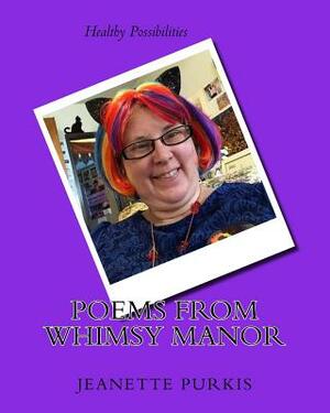 Poems from Whimsy Manor by Yenn Purkis