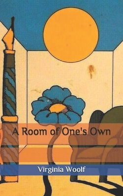 A Room of One's Own by Virginia Woolf