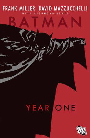 Batman: Year One by Richmond Lewis, Frank Miller, David Mazzucchelli, Todd Klein, Denny O'Neil