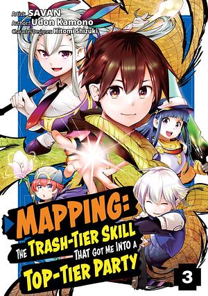 Mapping: The Trash-Tier Skill That Got Me Into a Top-Tier Party (Manga) Volume 3 by Udon Kamono