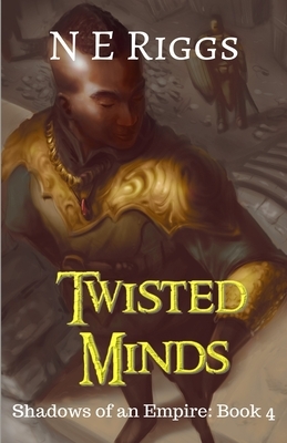 Twisted Minds by N. E. Riggs