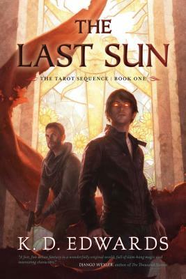 The Last Sun by K.D. Edwards