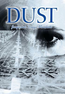 Dust by Jacqueline Druga-Marchetti