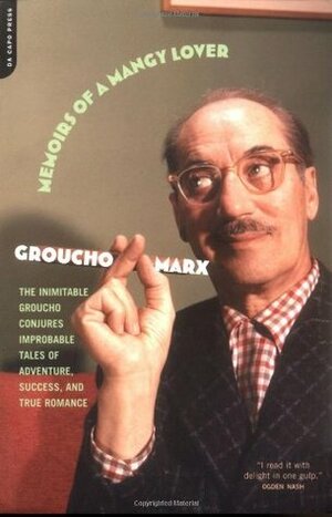 Memoirs Of A Mangy Lover by Groucho Marx, Leo Hershfeld
