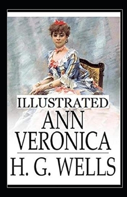 Ann Veronica Illustrated by H.G. Wells