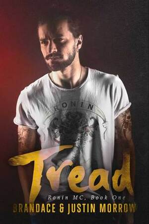 Tread by Brandace Morrow, Justin Morrow