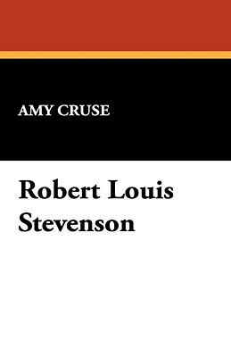 Robert Louis Stevenson by Amy Cruse