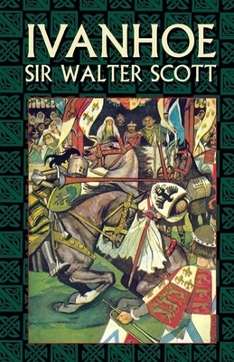 Ivanhoe Illustrated by Walter Scott