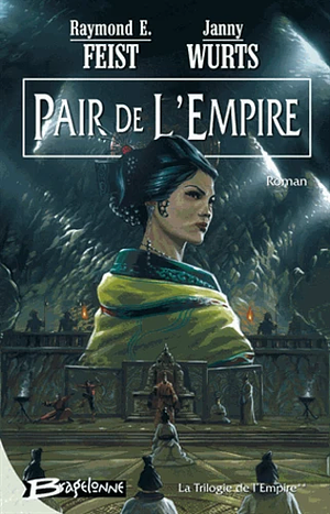 Pair de l'empire by Janny Wurts, Raymond E. Feist
