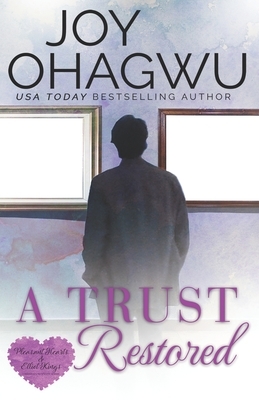 A Trust Restored by Joy Ohagwu