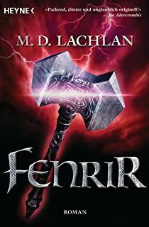 Fenrir by M. D. Lachlan