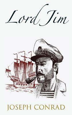 Lord Jim: a Tale by Joseph Conrad