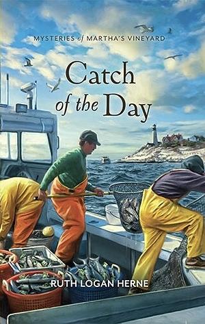 Catch of the Day by Ruth Logan Herne