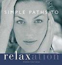 Simple Paths to Relaxation: Create Your Program to Inner Peace by Anthea Courtenay