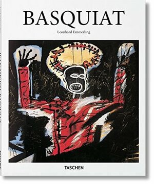 Jean-Michel Basquiat 1960-1988 : La force explosive de la rue by Leonhard Emmerling, Wolf Fruhtrunk