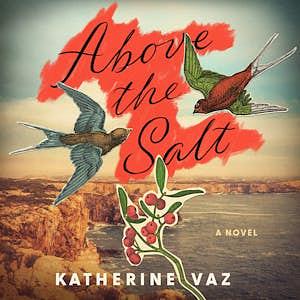 Above the Salt by Katherine Vaz