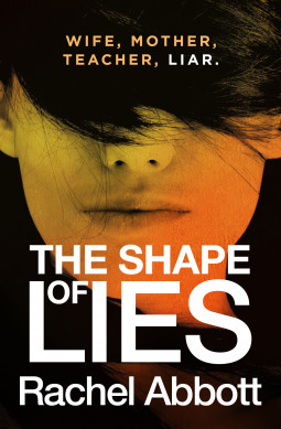 The Shape of Lies by Rachel Abbott