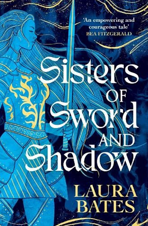 Sisters of Sword and Shadow by Laura Bates