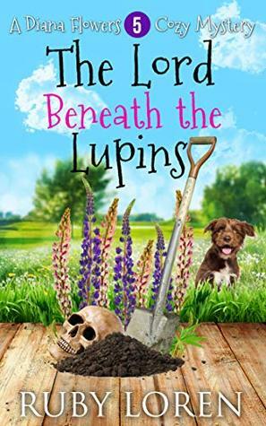 The Lord Beneath the Lupins by Ruby Loren
