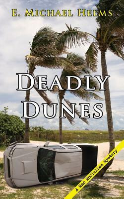 Deadly Dunes by E. Michael Helms