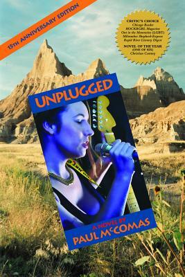 Unplugged: 15th Anniversary Edition by Paul McComas