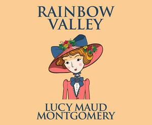 Rainbow Valley by L.M. Montgomery