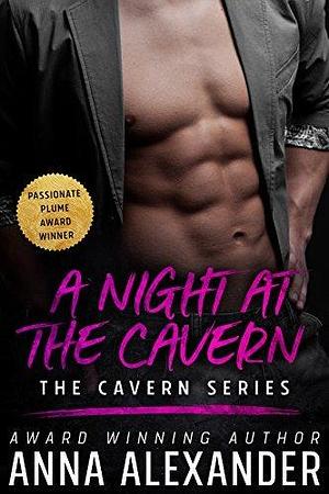 A Night at the Cavern by Anna Alexander, Anna Alexander