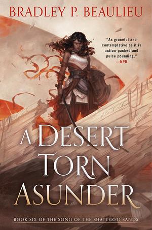 A Desert Torn Asunder by Bradley P. Beaulieu