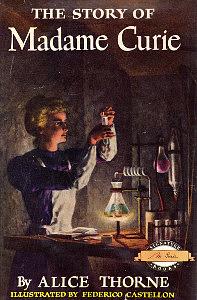 The Story of Madame Curie by Alice Thorne