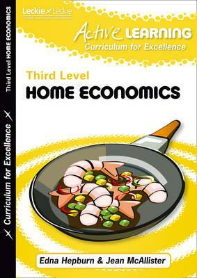 Active Home Economics Course Notes Third Level by Jean McAllister, Edna Hepburn