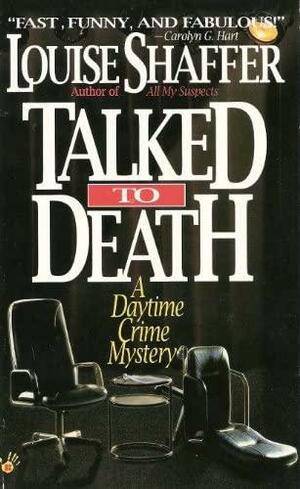 Talked to Death by Louise Shaffer