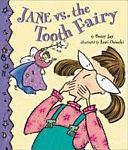 Jane Vs. the Tooth Fairy by Betsy Jay