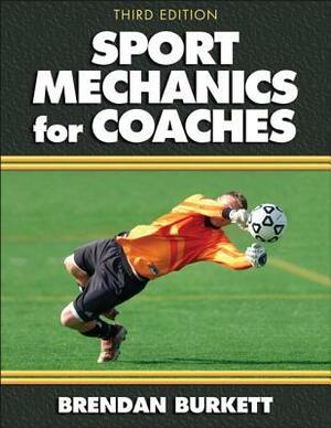 Sport Mechanics for Coaches by Brendan Burkett