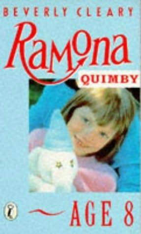 Ramona Quimby, Age 8 by Beverly Cleary