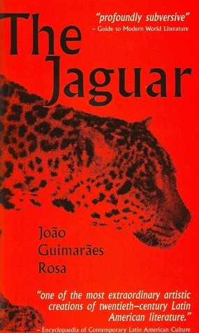 The Jaguar and Other Stories by João Guimarães Rosa