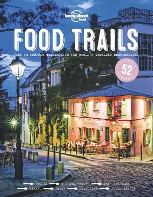 Food Trails by Lonely Planet Food