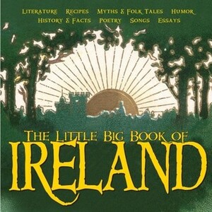 The Little Big Book of Ireland by Hiro Clark Wakabayashi, Timothy Shaner, Christopher Measom