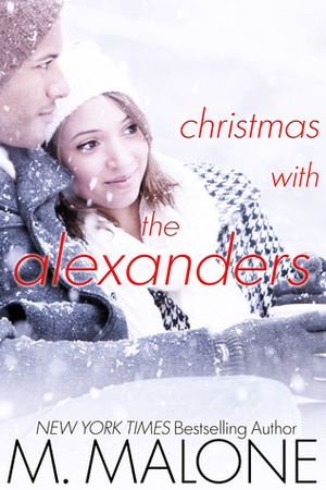 Christmas with the Alexanders by M. Malone
