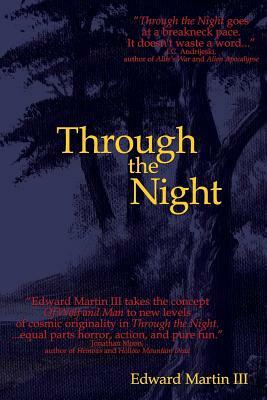 Through the Night by Edward Martin III