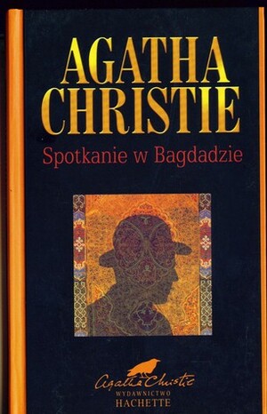 Spotkanie w Bagdadzie by Agatha Christie