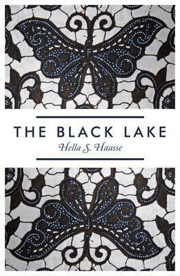 The Black Lake by Hella S. Haasse, Ina Rilke