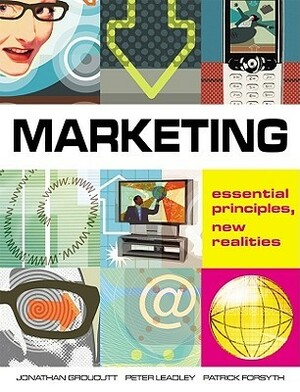 Marketing: Essential Principles, New Realities by Patrick Forsyth, Jon Groucutt, Peter Leadley